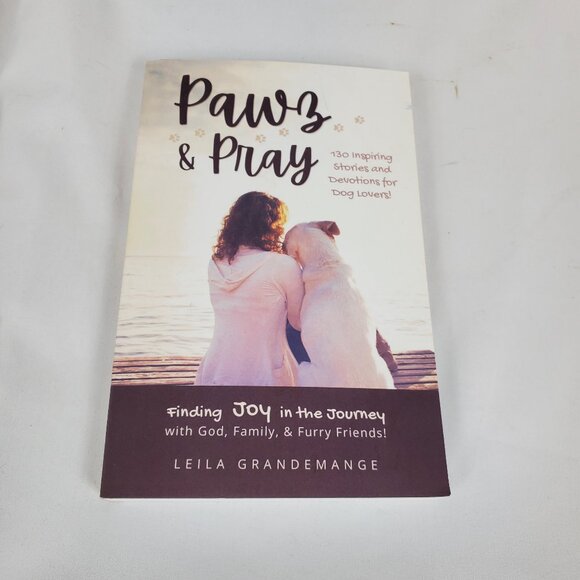 Paws & Pray 130 Inspiring Stories and Devotions For Dog Lovers Paperback - Picture 1 of 9